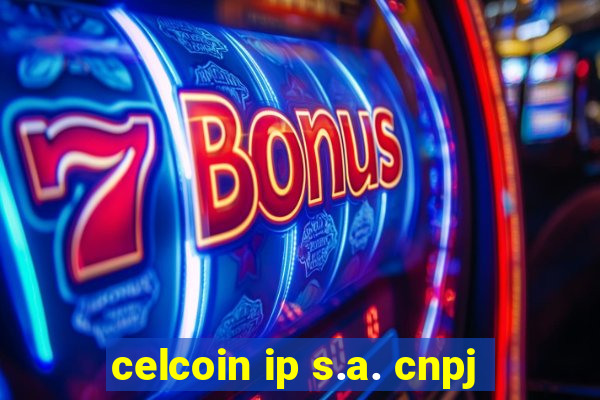 celcoin ip s.a. cnpj